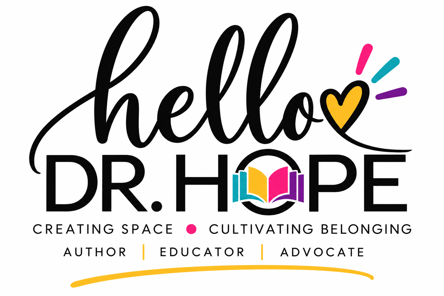 Hello Dr. Hope — Creating Space. Cultivating Belonging.